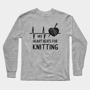 My Heart Beats For Knitting. Funny Knitting Long Sleeve T-Shirt